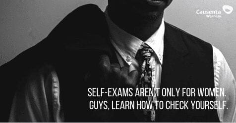 Self-Exams Aren't Only for Women. Guys, Learn How to Check Yourself.