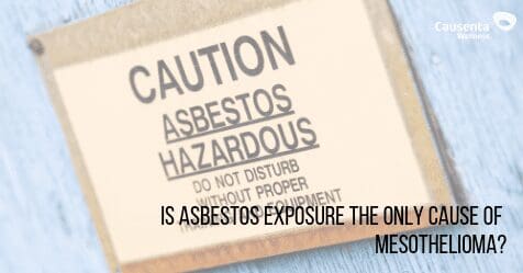 Is asbestos exposure the only cause of mesothelioma?