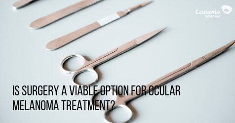 Is surgery a viable option for ocular melanoma treatment?