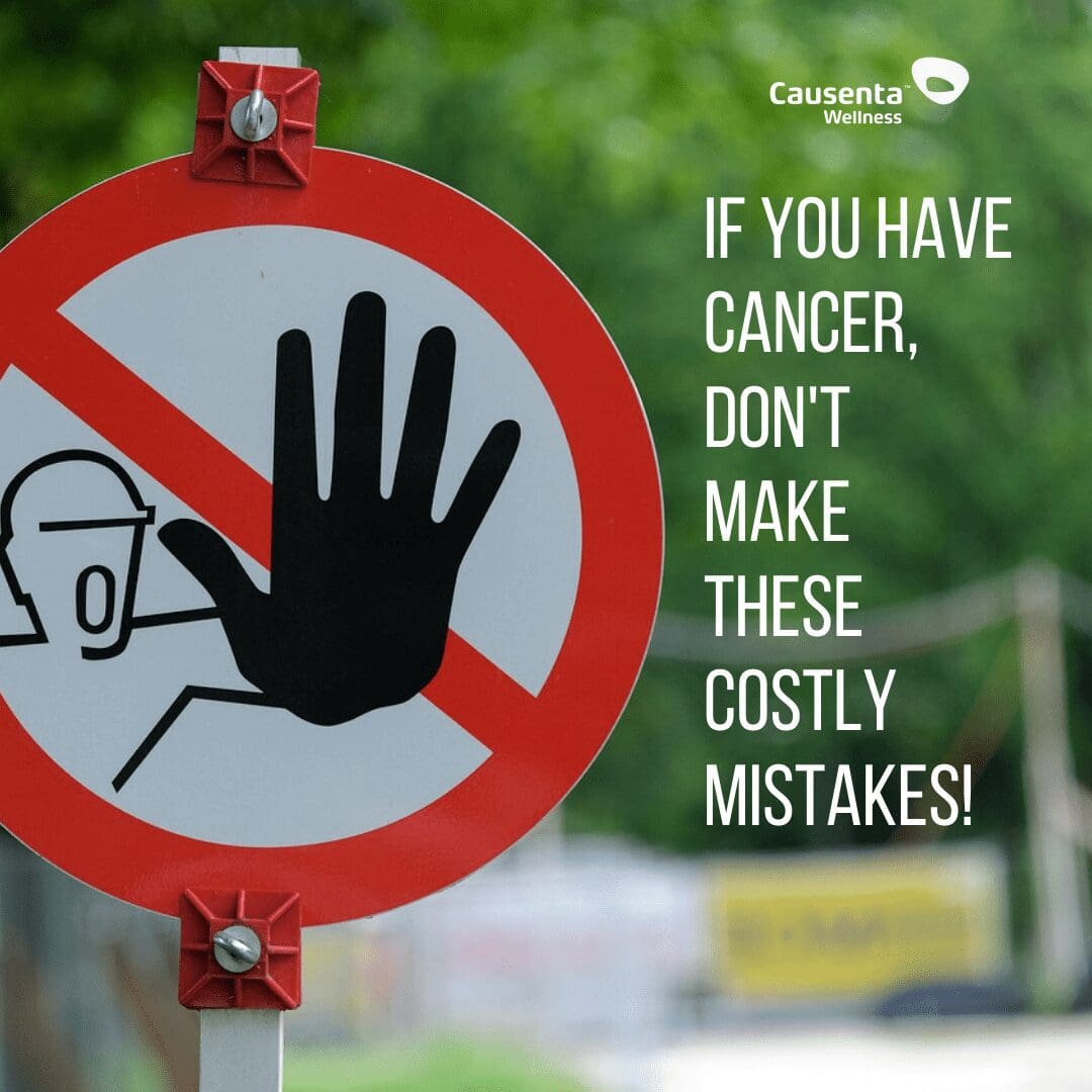 Cancer Patient Mistakes