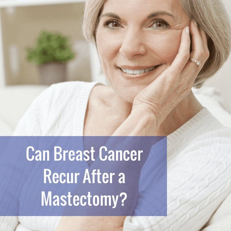 Breast Cancer Recurrence After Mastectomy
