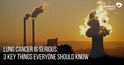Lung Cancer is Serious: 3 Key Things Everyone Should Know