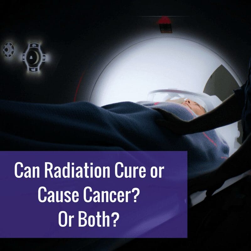 Can Radiation Cure or Cause Cancer? Or Both?