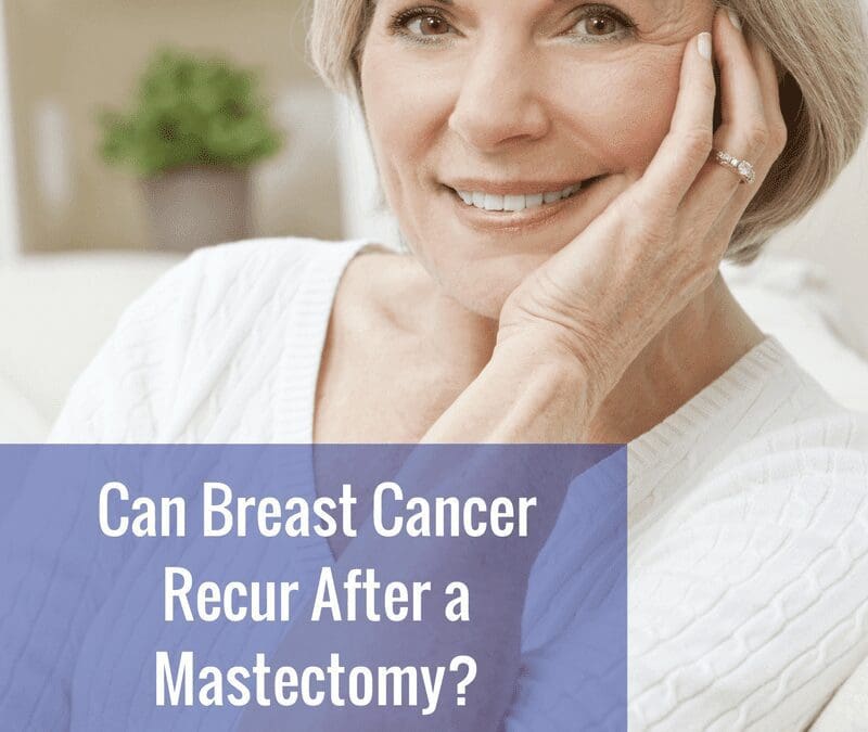 Breast Cancer Recurrence After Mastectomy
